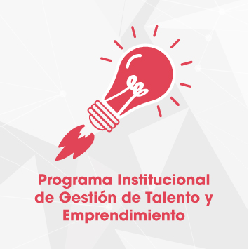 Programa Institucional Gestión de Talento y Emprendimiento