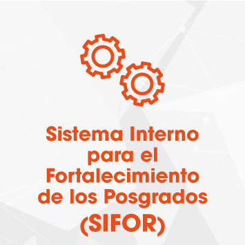 Botón Sistema Interno para el Fortalecimiento de los Posgrados (SIFOR)