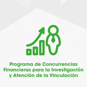 Programa de Concurrencias Financieras para la Investigación y Atención de la Vinculación